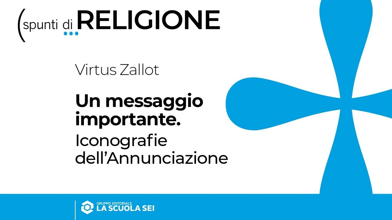 Religione | Primaria | Un messaggio importante. Iconografie dell’Annunciazione