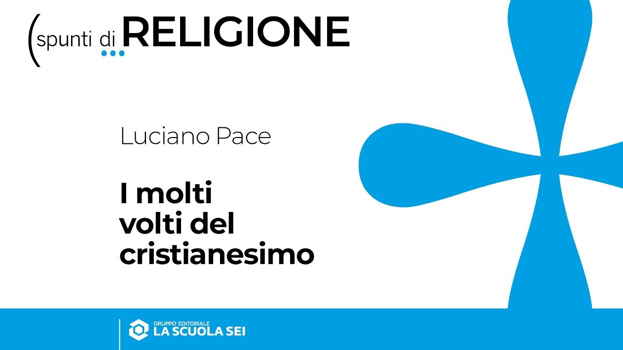 Religione | Secondaria di 1° grado | I molti volti del cristianesimo